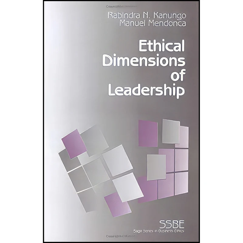 کتاب Ethical Dimensions of Leadership  اثر جمعي از نويسندگان انتشارات SAGE Publications  Inc