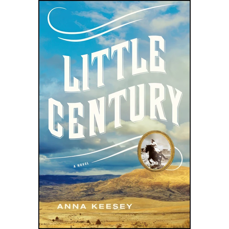 کتاب Little Century اثر Anna Keesey انتشارات Farrar, Straus and Giroux