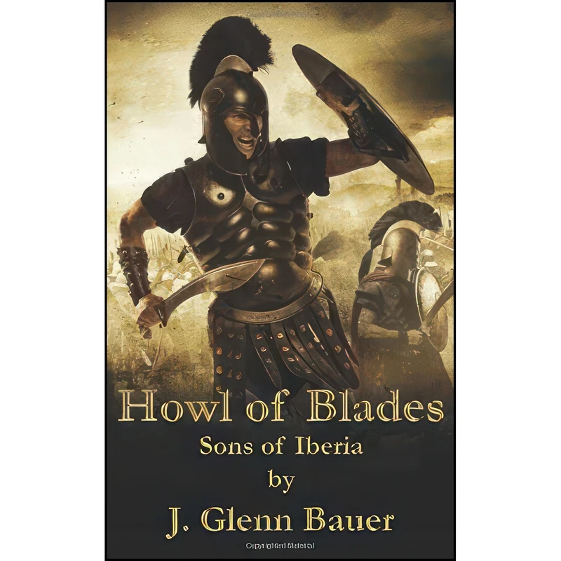 کتاب Howl of Blades اثر Glenn Bauer انتشارات تازه ها
