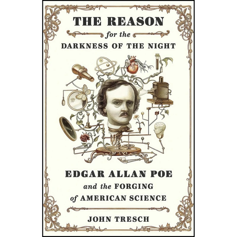 کتاب The Reason for the Darkness of the Night اثر John Tresch انتشارات Farrar, Straus and Giroux