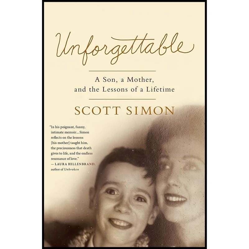 کتاب Unforgettable اثر Scott Simon انتشارات Flatiron Books