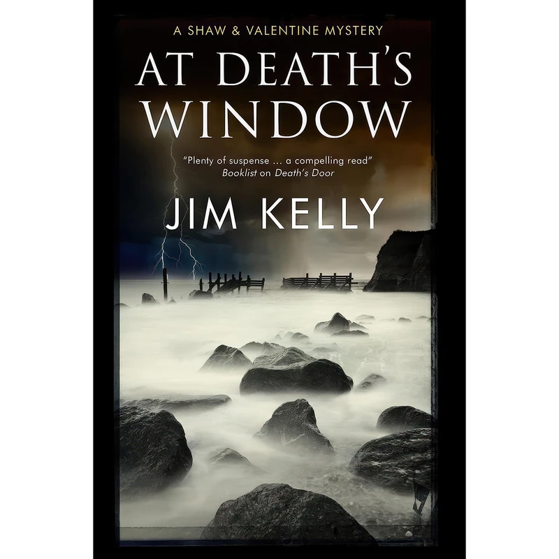 کتاب At Deaths Window  اثر Jim Kelly انتشارات Severn House