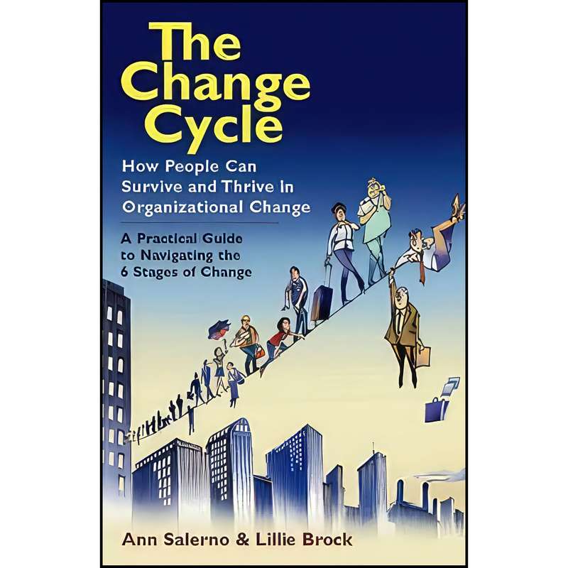 کتاب The Change Cycle اثر Ann Salerno and Lillie Brock انتشارات Berrett-Koehler Publishers