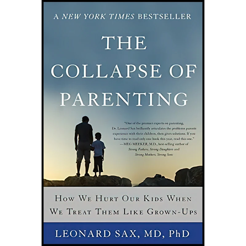 کتاب The Collapse of Parenting اثر Leonard Sax انتشارات Basic Books