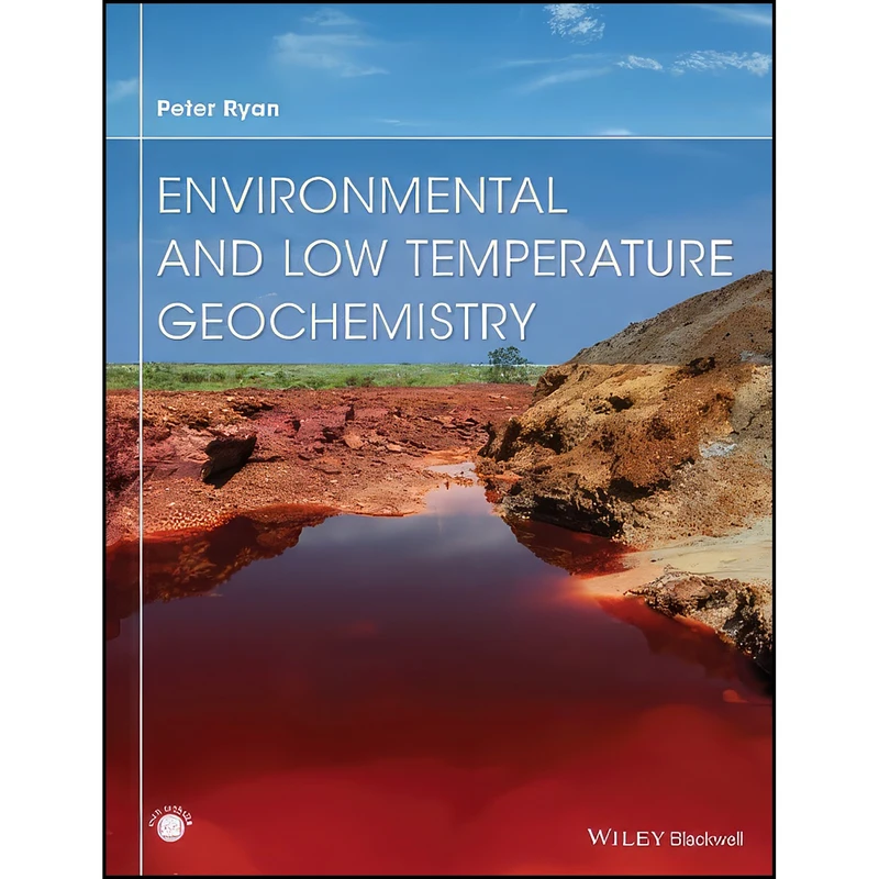 کتاب Environmental and Low Temperature Geochemistry اثر Peter Ryan انتشارات Wiley-Blackwell