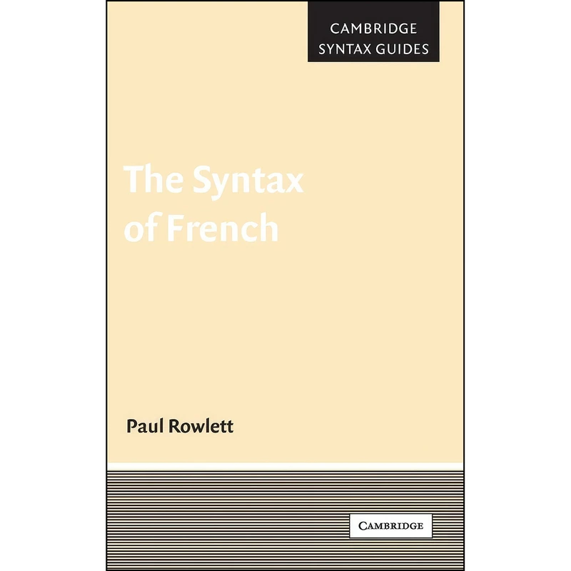کتاب The Syntax of French  اثر Paul Rowlett انتشارات Cambridge University Press