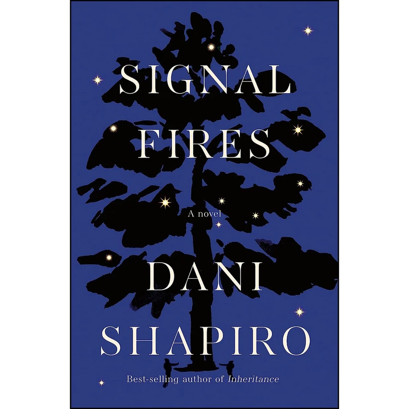 کتاب Signal Fires اثر Dani Shapiro انتشارات RANDOM HOUSE US