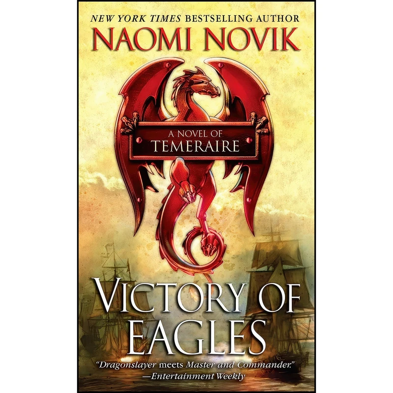 کتاب Victory of Eagles  اثر Naomi Novik انتشارات Del Rey