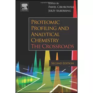 کتاب Proteomic Profiling and Analytical Chemistry اثر جمعي از نويسندگان انتشارات Elsevier