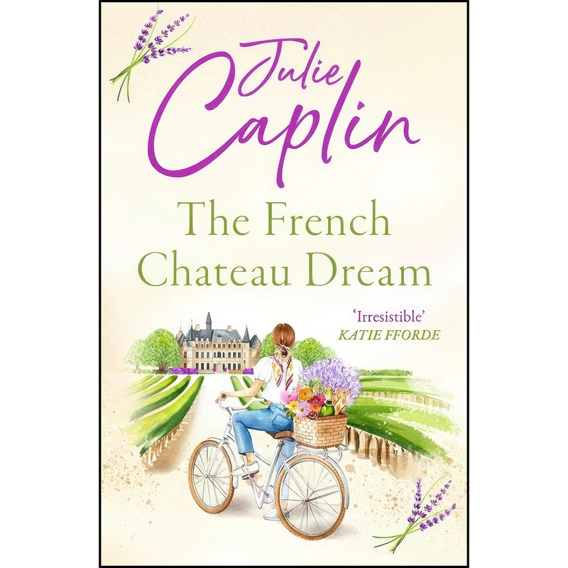 کتاب The French Chateau Dream اثر Julie Caplin انتشارات HARPER COLLINS