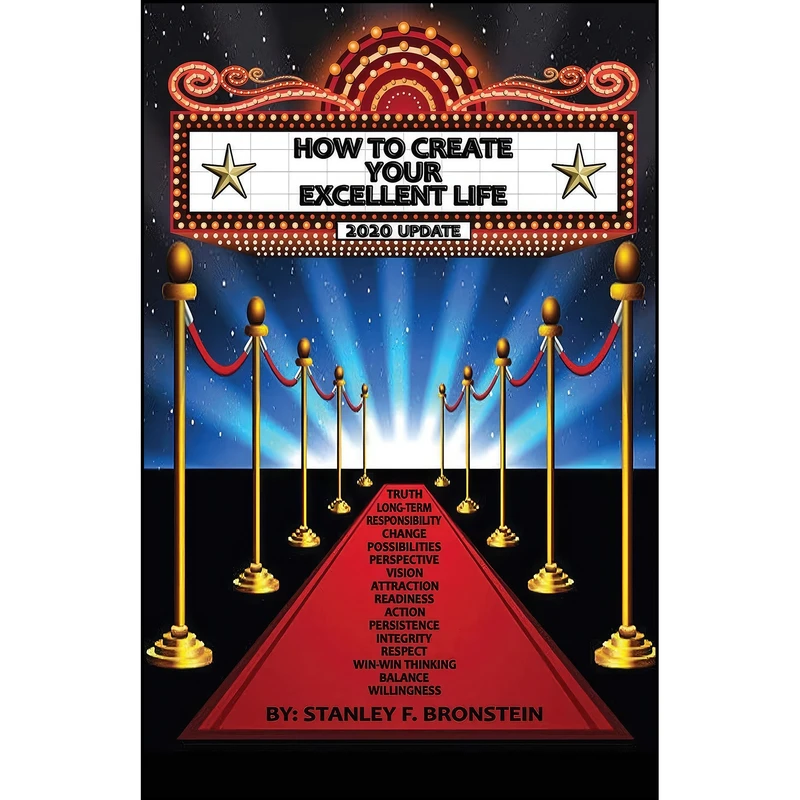 کتاب How To Create Your Excellent Life اثر Stanley F Bronstein انتشارات AIQ Press, LLC