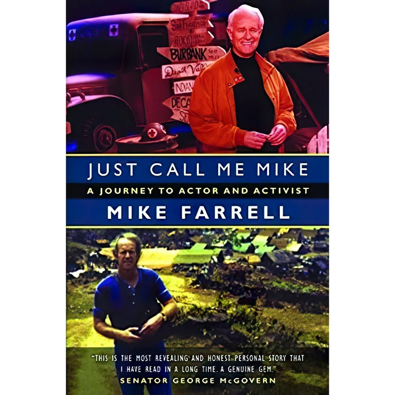 کتاب Just Call Me Mike اثر Mike Farrell انتشارات RDV Books