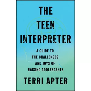 کتاب The Teen Interpreter اثر Terri Apter انتشارات W. W. Norton And Company