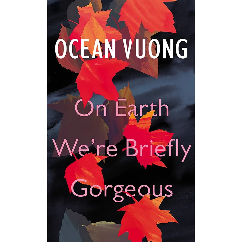 کتاب On Earth We,re Briefly Gorgeous اثر Ocean Vuong انتشارات Jonathan Cape