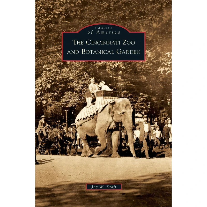 کتاب Cincinnati Zoo and Botanical Garden اثر Joy W. Kraft انتشارات Arcadia Publishing Library Editions