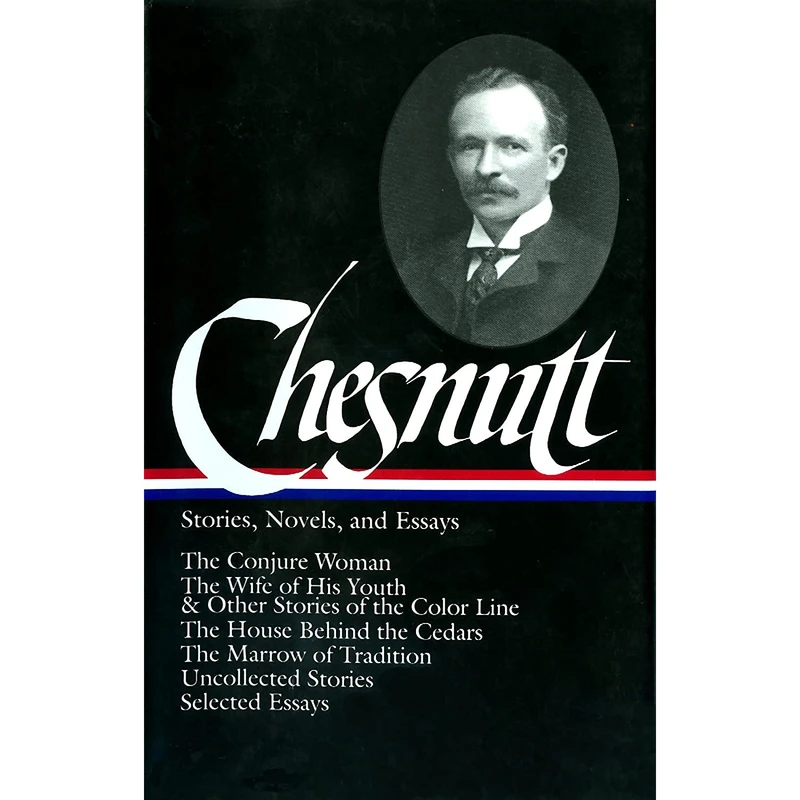 کتاب Chesnutt اثر Charles W. Chesnutt انتشارات Library of America