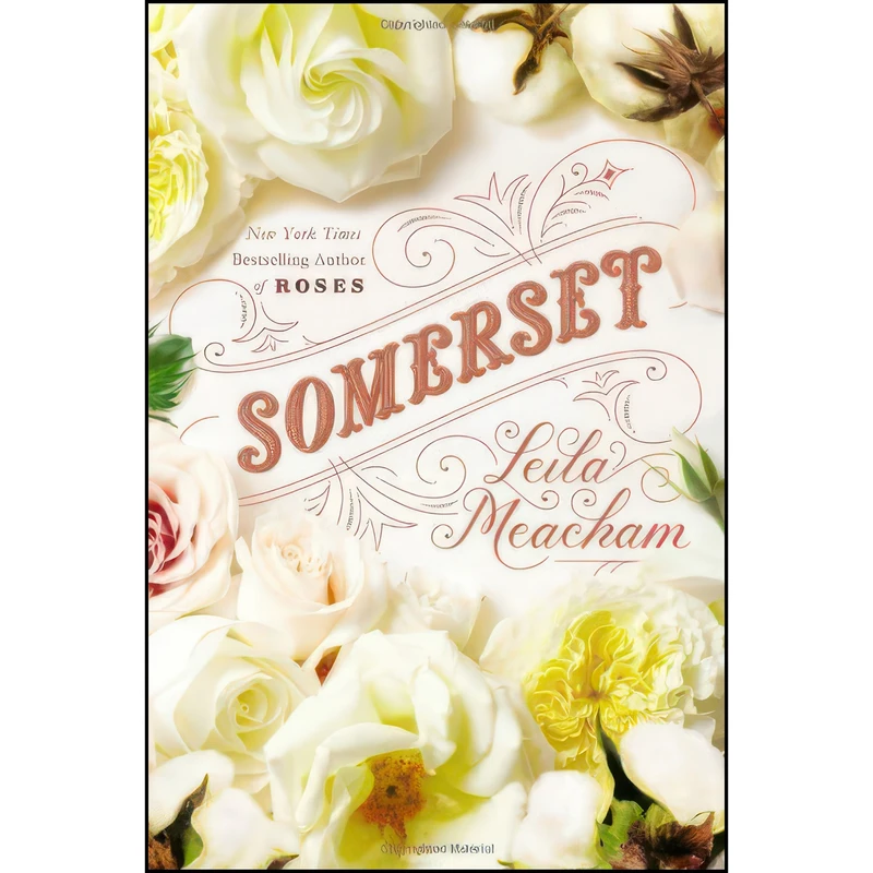 کتاب Somerset اثر Leila Meacham انتشارات Grand Central Publishing