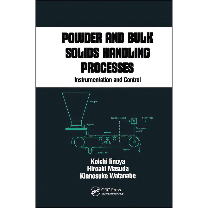 کتاب Powder and Bulk Solids Handling Processes اثر Koichi Iinoya انتشارات تازه ها
