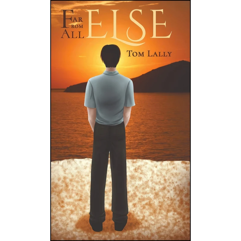 کتاب Far from All Else اثر Tom Lally انتشارات Austin Macauley