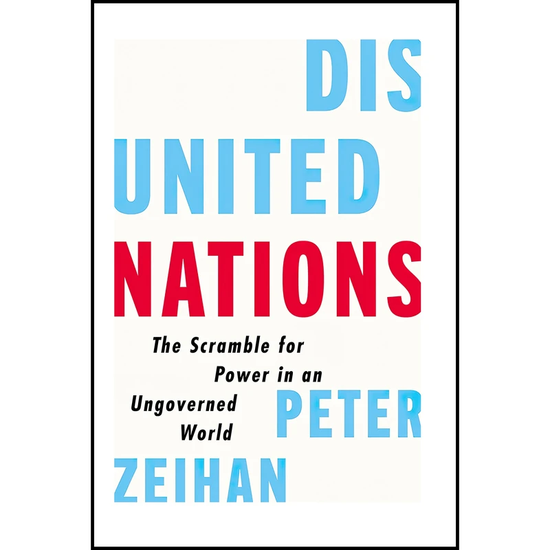 کتاب Disunited Nations اثر Peter Zeihan انتشارات Harper Business