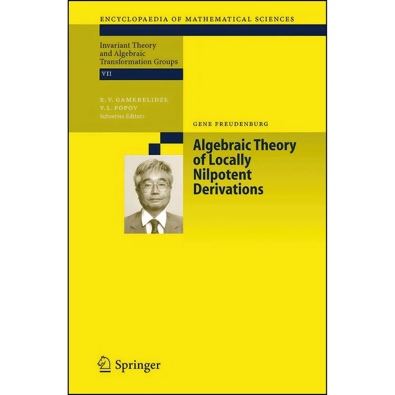 کتاب Algebraic Theory of Locally Nilpotent Derivations  اثر Gene Freudenburg انتشارات Springer