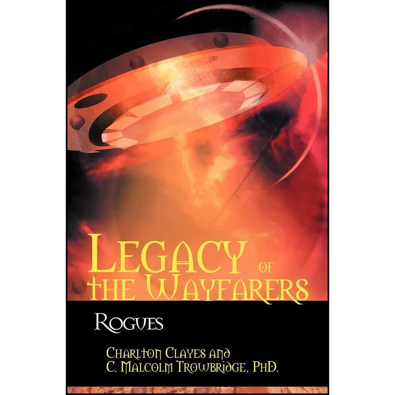 کتاب Legacy of the Wayfarers اثر Charlton Clayes انتشارات iUniverse