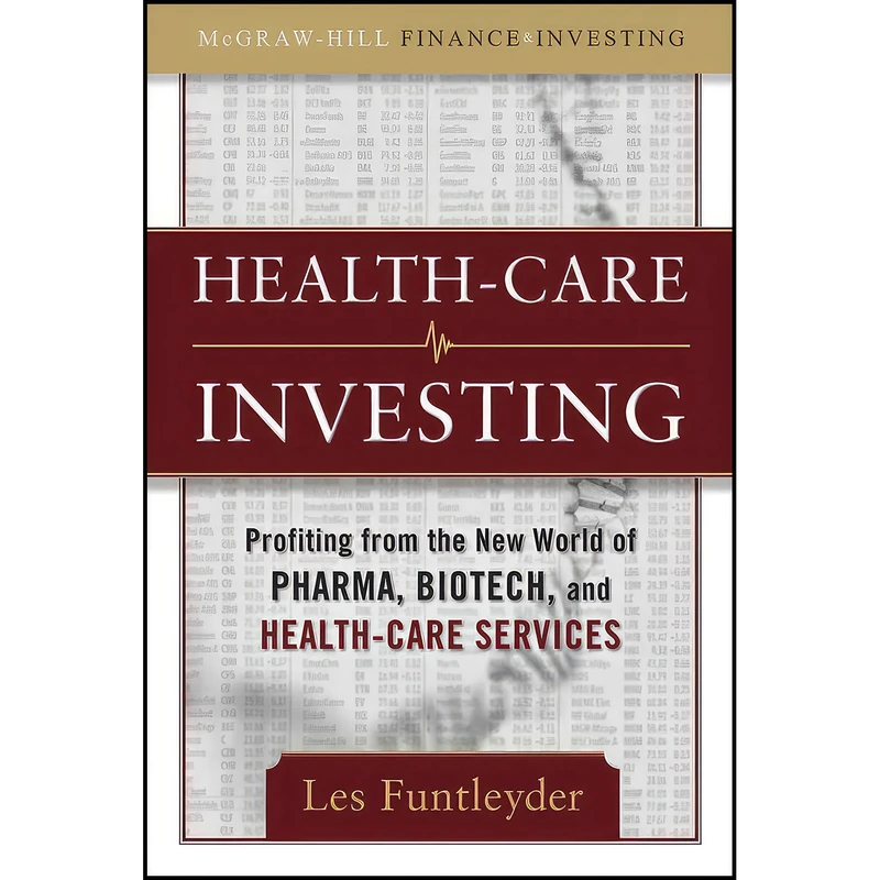 کتاب Healthcare Investing اثر Les Funtleyder انتشارات McGraw Hill