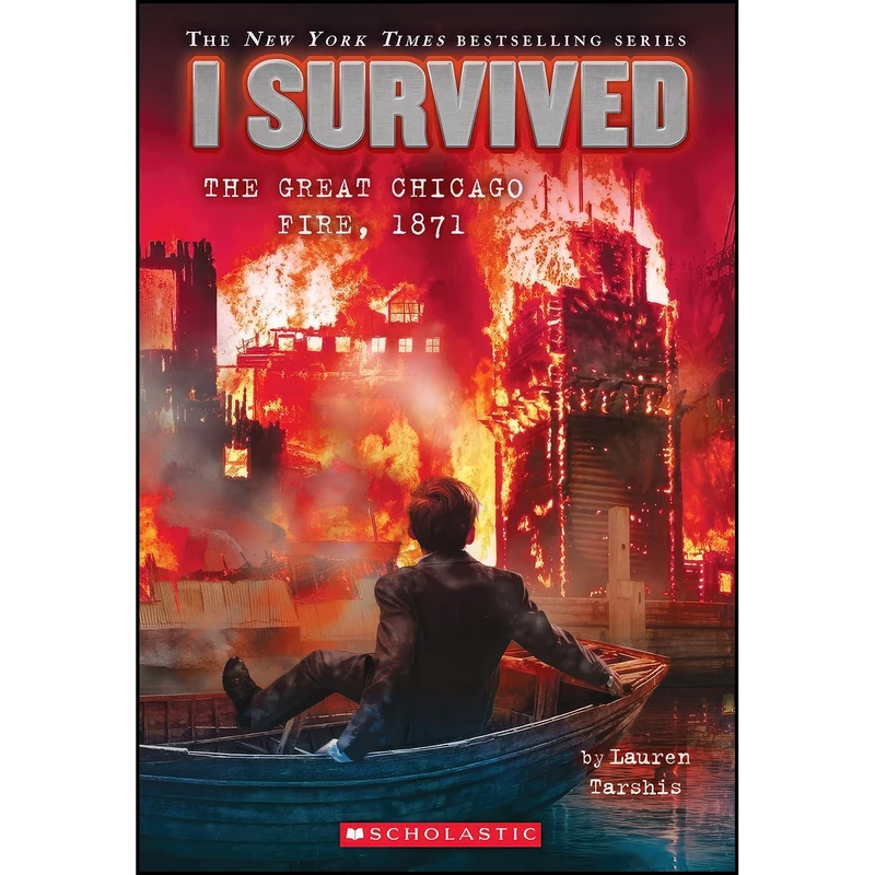 کتاب I Survived the Great Chicago Fire, 1871  اثر Lauren Tarshis انتشارات Scholastic Inc.