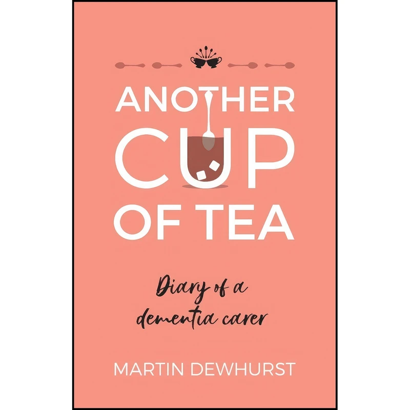کتاب Another Cup of Tea اثر Martin Dewhurst انتشارات Panoma Press