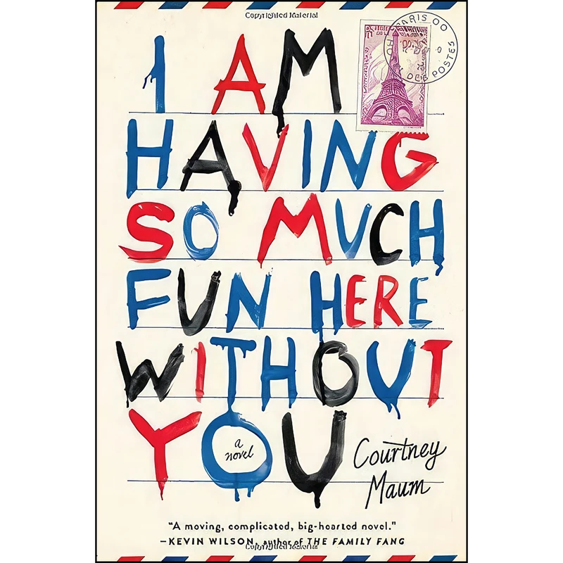 کتاب I Am Having So Much Fun Here Without You اثر Courtney Maum انتشارات Touchstone