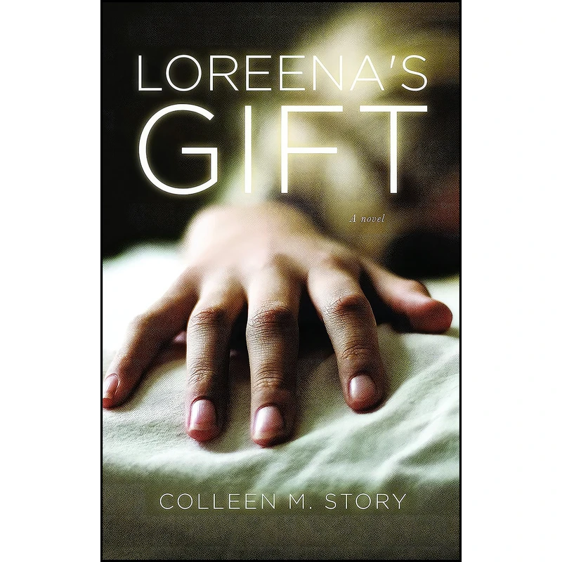 کتاب Loreenas Gift اثر Colleen M. Story انتشارات Dzanc Books