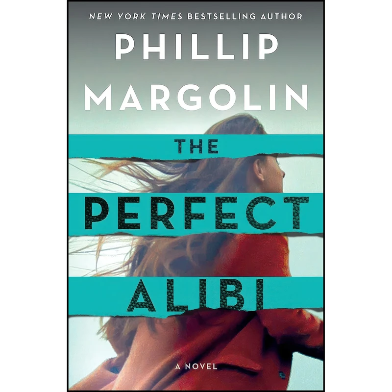 کتاب The Perfect Alibi اثر Phillip Margolin انتشارات Minotaur Books