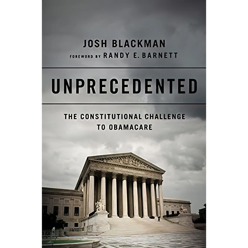 کتاب Unprecedented اثر Josh Blackman and Randy E. Barnett انتشارات PublicAffairs