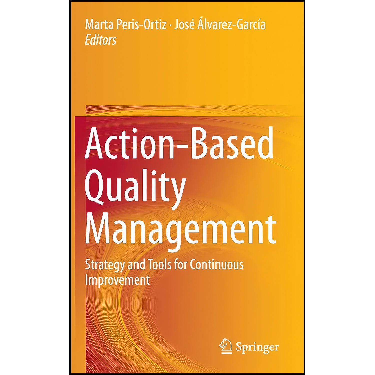 کتاب Action-Based Quality Management اثر جمعي از نويسندگان انتشارات Springer