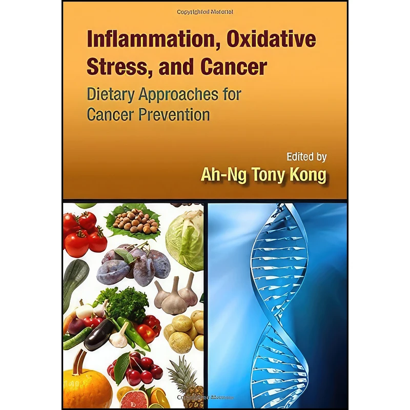 کتاب Inflammation, Oxidative Stress, and Cancer اثر Ah-Ng Tony Kong انتشارات CRC Press