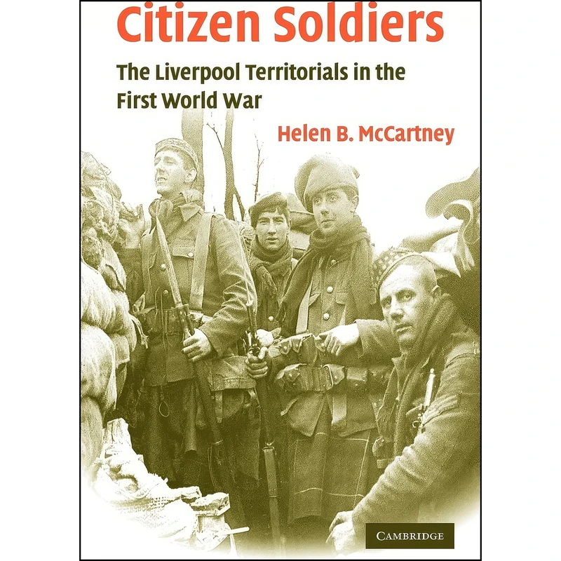 کتاب Citizen Soldiers اثر Helen B. McCartney انتشارات Cambridge University Press
