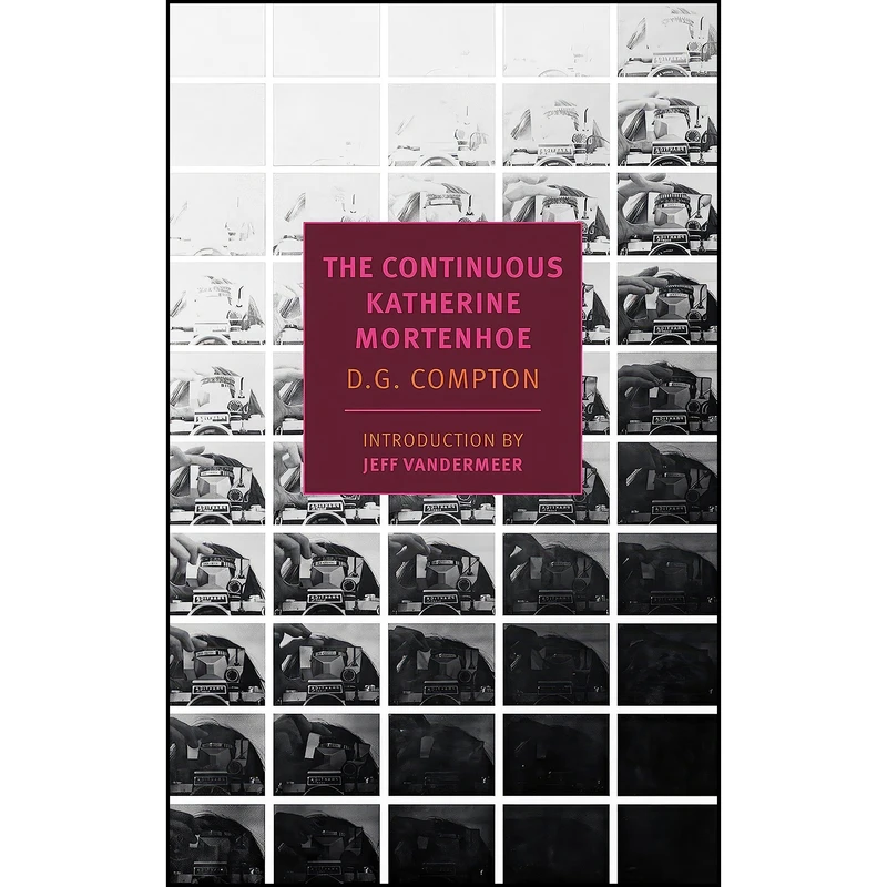 کتاب The Continuous Katherine Mortenhoe اثر D. G. Compton and Jeff VanderMeer انتشارات NYRB Classics