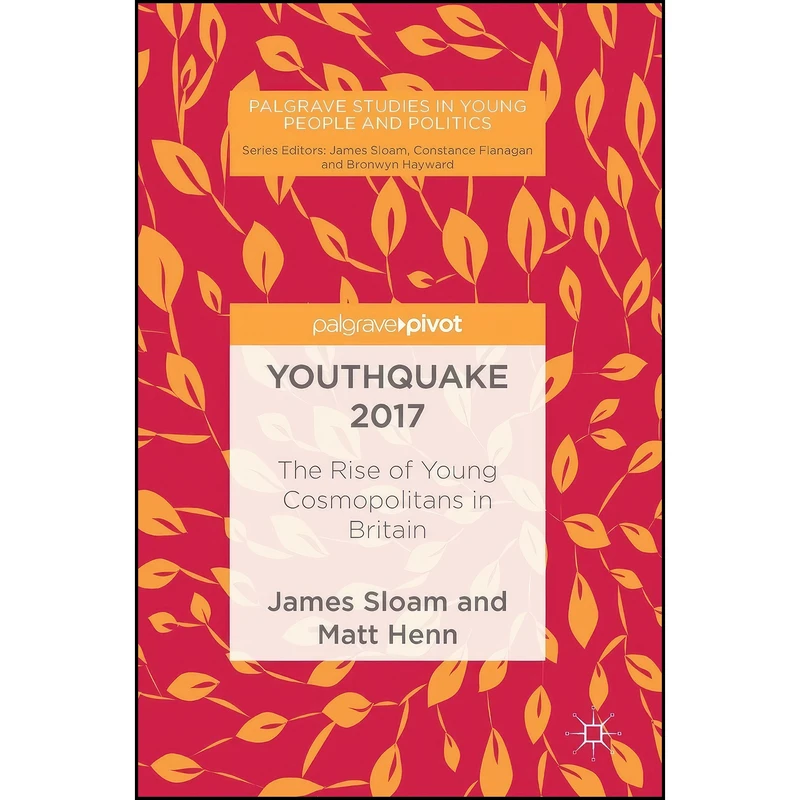 کتاب Youthquake 2017 اثر James Sloam and Matt Henn انتشارات Palgrave Pivot