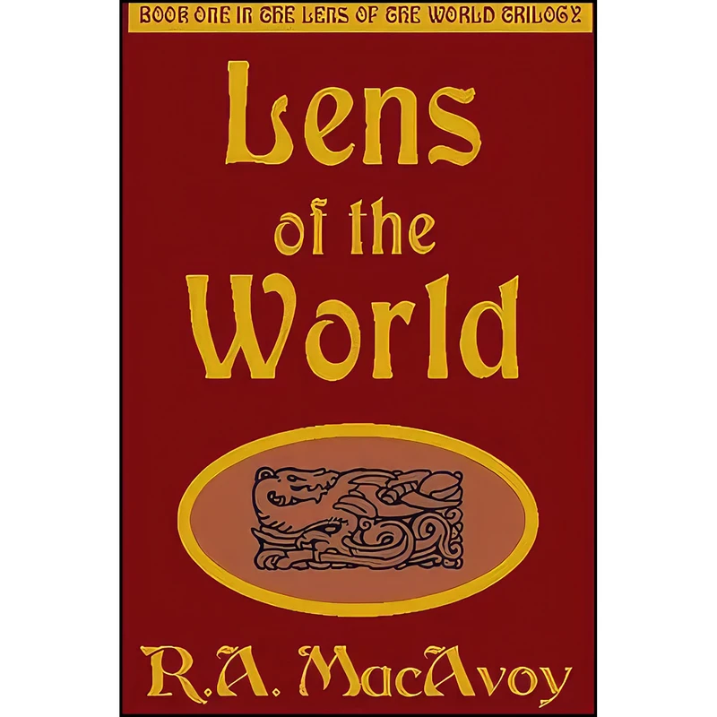 کتاب Lens of the World  اثر R. A. MacAvoy انتشارات e-reads.com