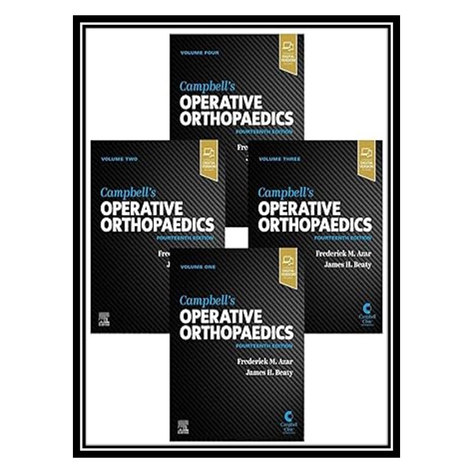 کتاب Campbell's Operative Orthopaedics, 4-Volume Set اثر جمعی از نویسندگان انتشارات مؤلفین طلایی