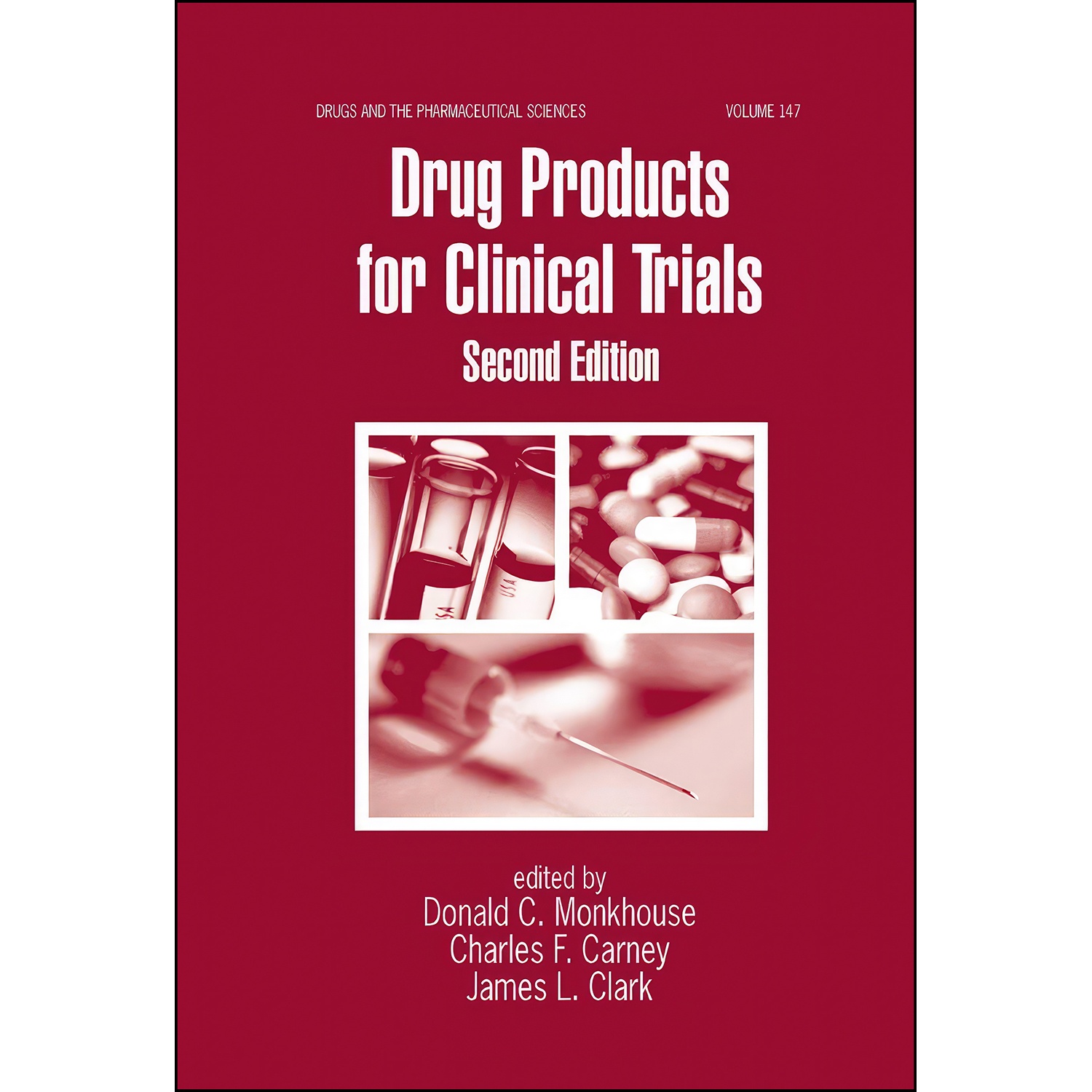 کتاب Drug Products for Clinical Trials  اثر جمعي از نويسندگان انتشارات تازه ها