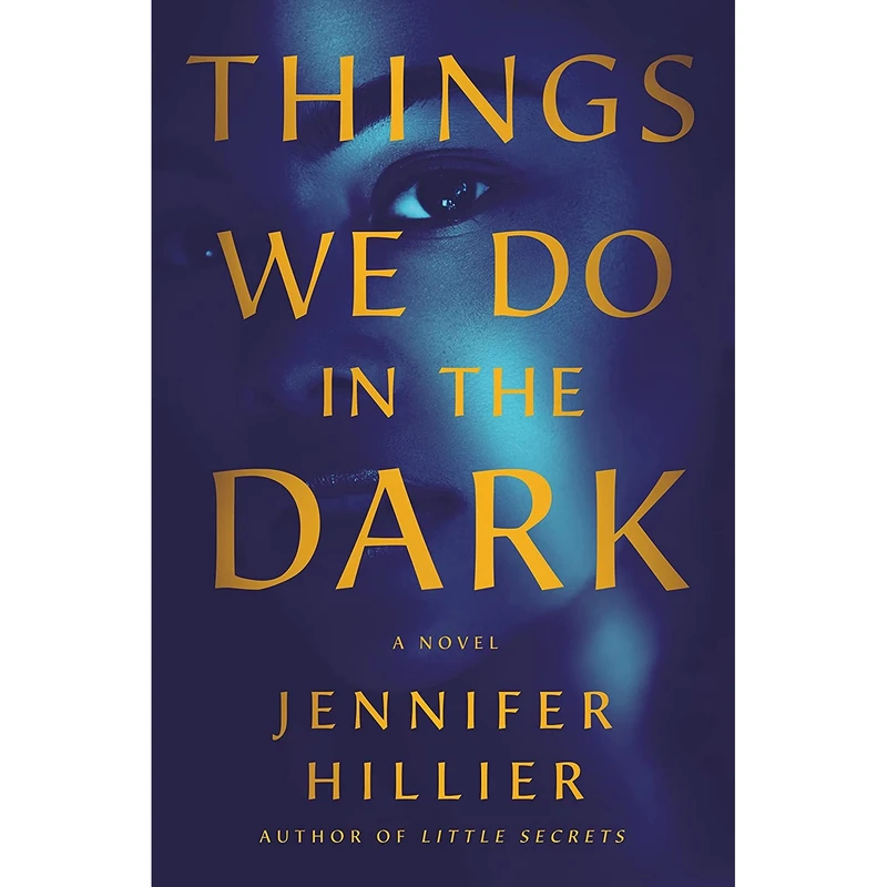 کتاب Things We Do in the Dark اثر Jennifer Hillier انتشارات Minotaur Books