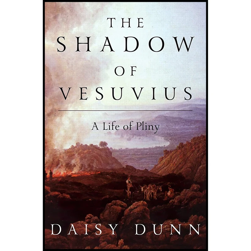 کتاب The Shadow of Vesuvius اثر Daisy Dunn انتشارات Liveright