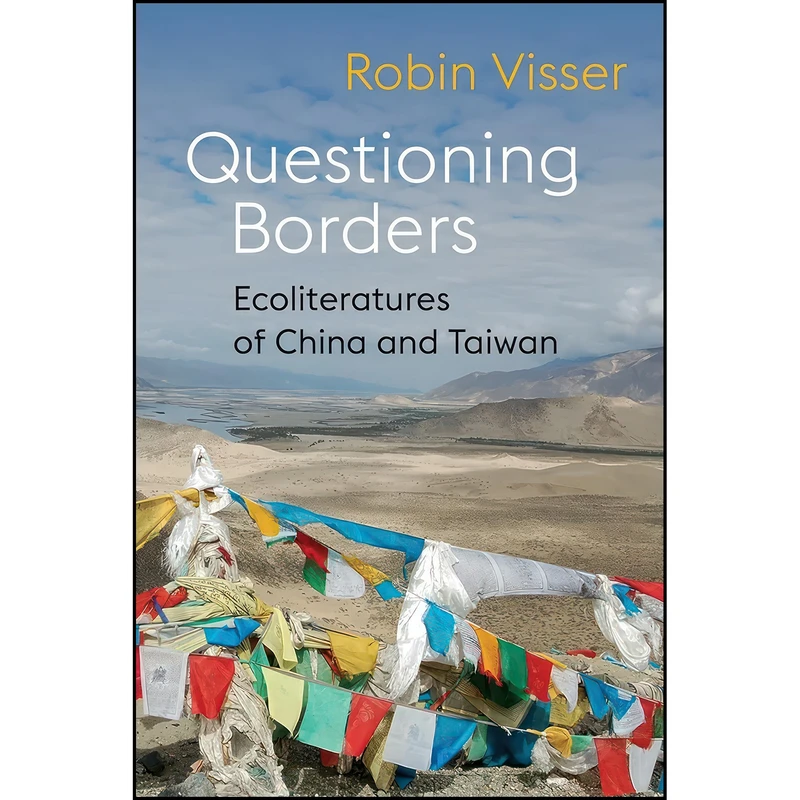 کتاب Questioning Borders اثر Robin Visser انتشارات Columbia University Press