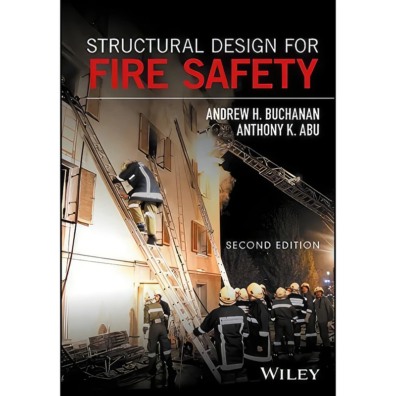 کتاب Structural Design for Fire Safety اثر جمعي از نويسندگان انتشارات Wiley