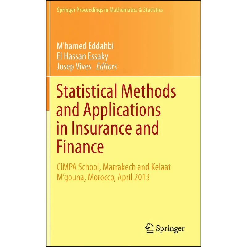 کتاب Statistical Methods and Applications in Insurance and Finance اثر جمعي از نويسندگان انتشارات Springer