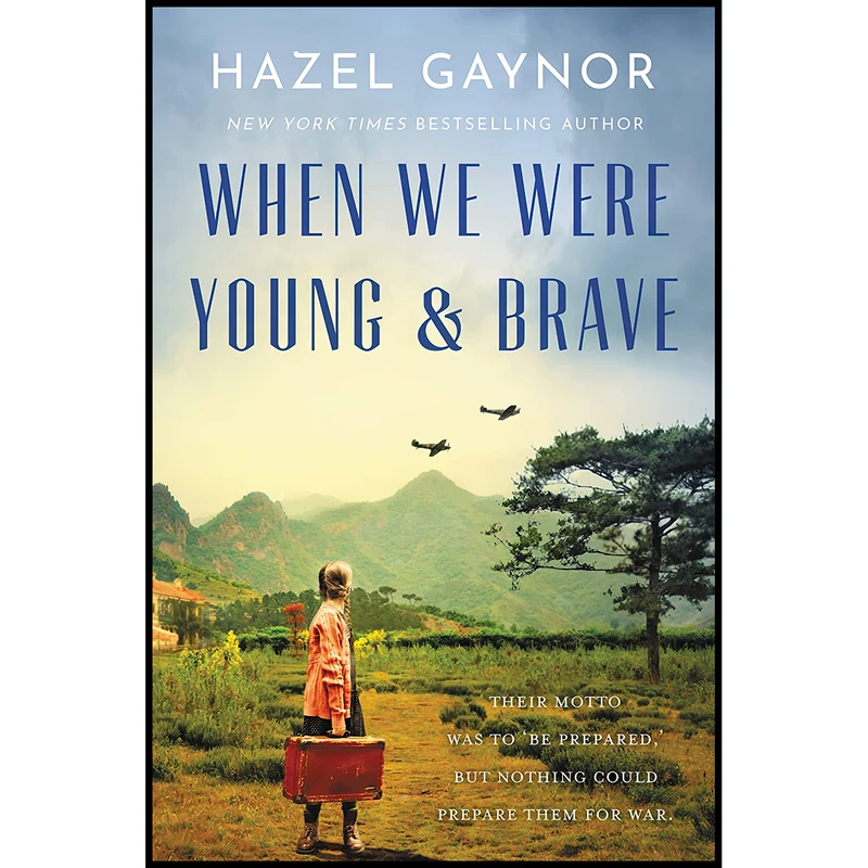 کتاب When We Were Young and Brave اثر Hazel Gaynor انتشارات William Morrow