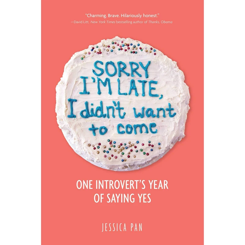 کتاب Sorry I'm Late, I Didn't Want to Come اثر Jessica Pan انتشارات Andrews McMeel Publishing, LLC