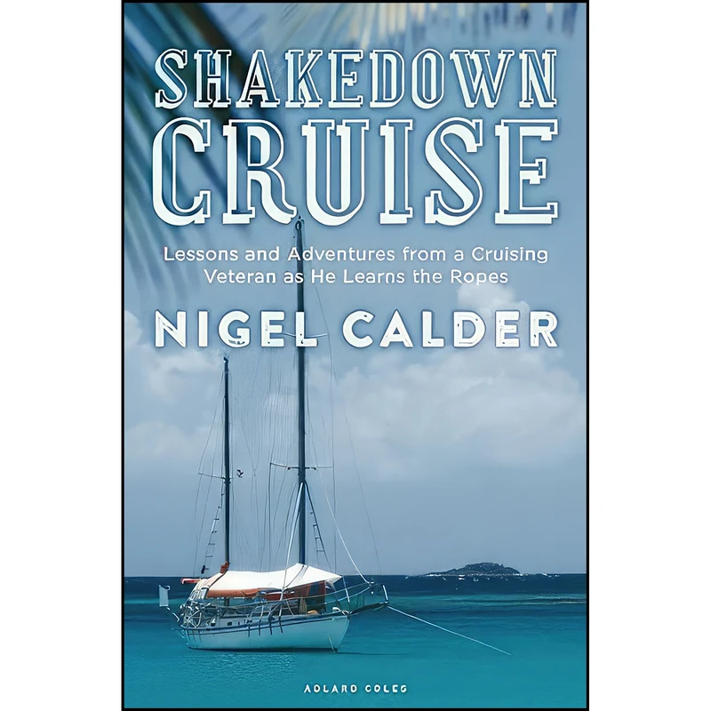 کتاب Shakedown Cruise اثر Nigel Calder and Nigel Calder انتشارات Adlard Coles