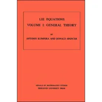 کتاب Lie Equations, Vol. I اثر جمعی از نویسندگان انتشارات Princeton University Press